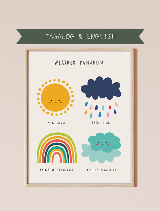 A bilingual educational print featuring cute , colorful illustrations of the sun, rain, a rainbow, and clouds labeled in English and Tagalog. This bilingual display aids in language acquisition and cross-cultural learning and has the perfect aesthetic for a baby nursery, classroom, or other decor. 