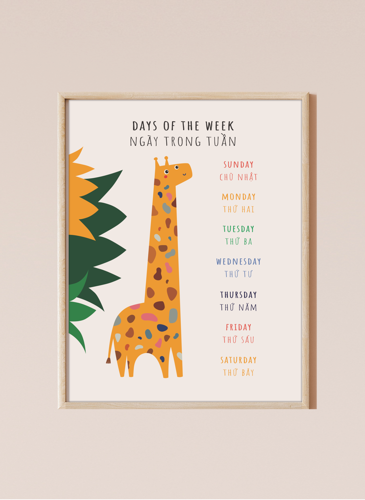 A bilingual educational print featuring the days of the week labeled in English and Vietnamese. The print displays a cute, giraffe featuring the days of the week: Monday, Tuesday, Wednesday, Thursday, Friday, and Saturday . This bilingual display aids in language acquisition and cross-cultural learning and has the perfect aesthetic for a baby nursery, classroom, or other decor. 
