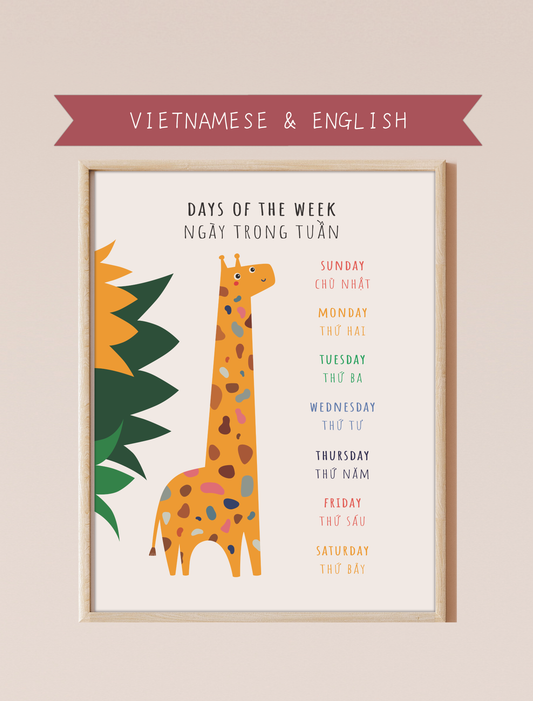 A bilingual educational print featuring the days of the week labeled in English and Vietnamese. The print displays a cute, giraffe featuring the days of the week: Monday, Tuesday, Wednesday, Thursday, Friday, and Saturday . This bilingual display aids in language acquisition and cross-cultural learning and has the perfect aesthetic for a baby nursery, classroom, or other decor. 